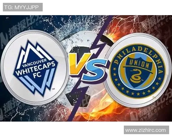 温哥华白帽与费城联合的激烈对决揭示足球战术与团队精神的较量