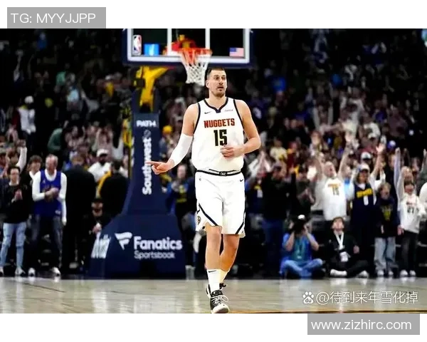 约基奇三双创历史新高掘金成功锁定西部第一位置